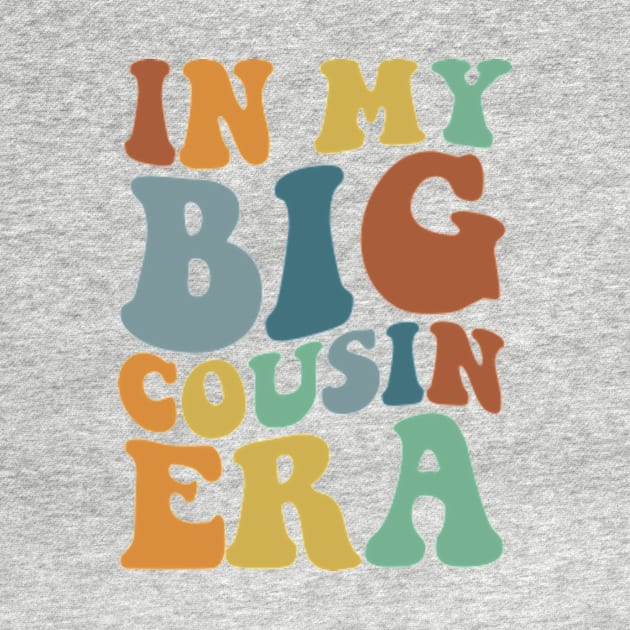 In my Big Cousin Era, Big Cousin Shirt,Funny Toddler Shirt,Trendy Kid Shirt,Pregnancy Reveal T-Shirt,Baby Announcement Shirt,Siblings by Y2KERA